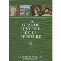 LES PRIMITIFS EN FRANCE ET EN ESPAGNE/ COLLECTION "LA GRANDE HISTOIRE DE LA PEINTURE" N°4. - COLLECTIF