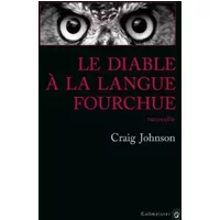Le diable à la langue fourchue - Craig Johnson