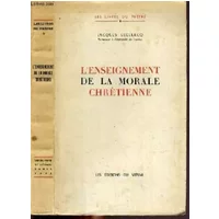 L'ENSEIGNEMENT DE LA MORALE CHRETIENNE / LES LIVRES DU PRETRE N°3. - LECLERCQ JACQUES