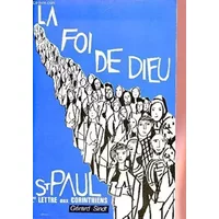 LA FOI DE DIEU ST PAUL - 1ere LETTRE AUX CORINTHIENS. - Sindt Gérard