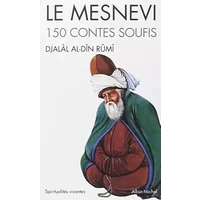 Le Mesnevi : 150 contes soufis de Djalâl al-Dîn Rûmî (1988) Poche - Djalal-Od-Din Rumi