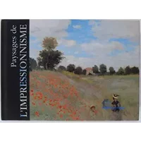 Paysages de l'impressionnisme - PIGUET PHILIPPE