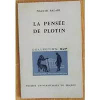 La pensée de Plotin - Naguib Baladi