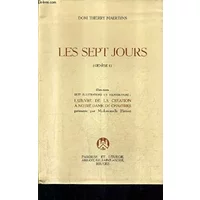 LES SEPT JOURS (GENESE 1). - DOM THIERRY MAERTENS