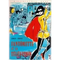 Fantômette et la télévision : Collection : Bibliothèque rose cartonnée & illustrée de Georges Chaulet ,Josette Stephani (Illustrations) ( 31