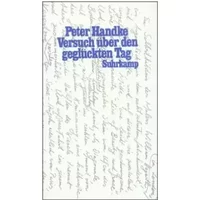 Versuch über den geglückten Tag: Ein Wintertagtraum ( 1992 )