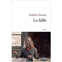 La faille de Isabelle Sorente ( 2 septembre 2015 )