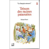Trésors des racines pataouètes de Roland Bacri ( 1 janvier 1986 )