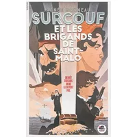 Surcouf et les brigands de Saint-Malo - Renée Bonneau