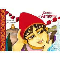 Contes d'Arménie - Ester Mann, Séta Papazian