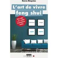 L'art de vivre feng-shui - Karen Kingston, Rima Nouri