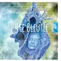La fée bleutée - Jean-F Hossein