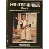 Nerone: autodifesa di un mostro dramma in due atti. Pre e post-fazioni di Luca canali, Eugen Cizek, Massimo Fini, M. Luisa Spaziani, Franco - Giacomo Ricci