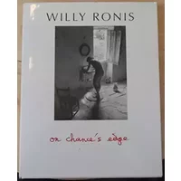 On chance’s edge – Sur le fil du hasard - Willy Ronis