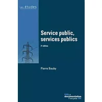 Service public, services publics - 2e édition - Pierre Bauby