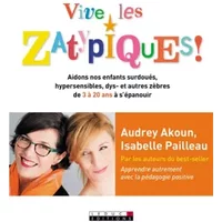 Vive les zatypiques ! - AUDREY AKOUN
