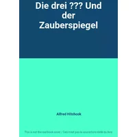 Die drei ??? Und der Zauberspiegel - Alfred Hitchcok