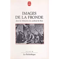 Images de la Fronde - BERTIERE SIMONE