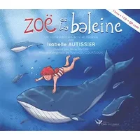 Zoë et la baleine - Isabelle Autissier