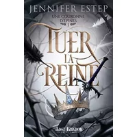 Tuer la reine: Une couronne d'épines 1 - Jennifer Estep
