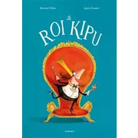 Le Roi Kipu - Bernard Villiot