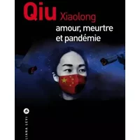 Amour, meurtre et pandémie - Xiaolong Qiu