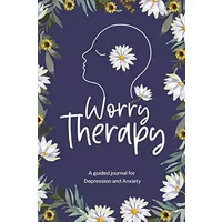 Worry Therapy: A Guided Journal for Depression and Anxiety, Prompt Journal for Women - Paperland