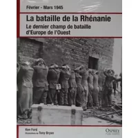 LA BATAILLE DE RHENANIE - FORD KEN