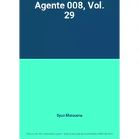 Agente 008, Vol. 29 - Syun Matsuena