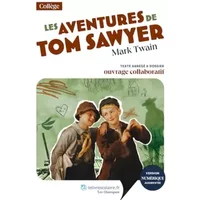 Les aventures de Tom Sawyer: Texte abrégé et dossier pédagogique collaboratif - Mark Twain