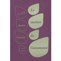 Le maître de Garamond - Anne Cuneo