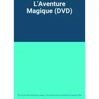 L'Aventure Magique (DVD)