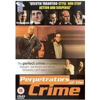 Perpetrators of the Crime