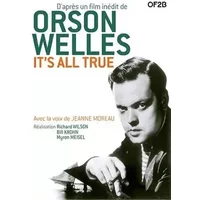 It's All True - Bill Krohn, Myron Meisel et Orson Welles Richard Wilson