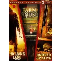 Coffret 3 DVD frissons : No man's land / Farm house / Undead or alive