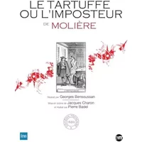 Le Tartuffe ou l'imposteur - Georges Bensoussan et Pierre Badel