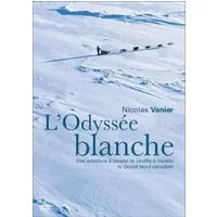 L'Odyss?e blanche by Nicolas Vanier
