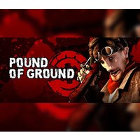 Pound of Ground Steam CD Key