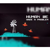 Human, we have a problem Steam CD Key
