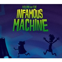 Kelvin and the Infamous Machine Steam CD Key