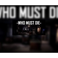 Who Must Die EU Steam CD Key