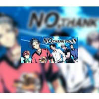 NO, THANK YOU!!! Steam CD Key