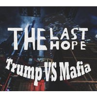 The Last Hope: Trump vs Mafia Steam CD Key