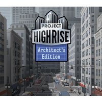 Project Highrise: Architect's Edition EU Steam CD Key