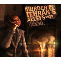 Murder In Tehran's Alleys 1933 Steam CD Key