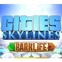 Cities: Skylines + Parklife DLC Steam CD Key