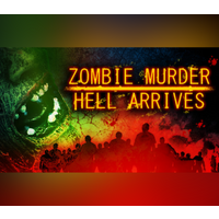 Zombie Murder Hell Arrives PC Steam CD Key
