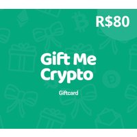 Gift Me Crypto R$80 Gift Card