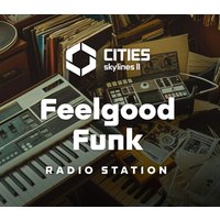 Cities: Skylines II - Feelgood Funk Radio DLC PC Steam CD Key