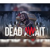 The Dead Await PC Steam Account